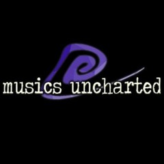 Musics Uncharted