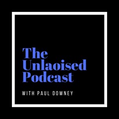 The UnLaoised Podcast with Paul Downey