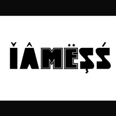 ǐâmëşś