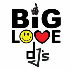BIG LOVE DJs