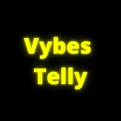 Vybes Telly