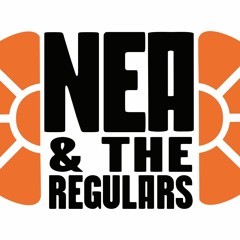 Nea and the Regulars