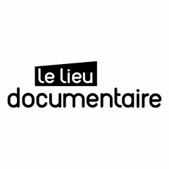 Le Lieu documentaire