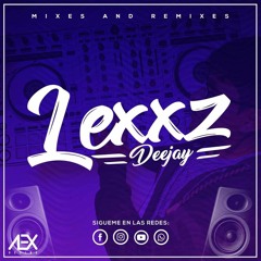 DJ LEXXZ MIXES & REMIXES