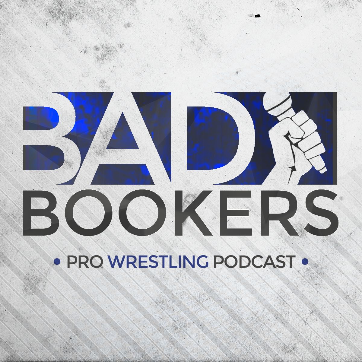 Bad Bookers Wrestling Podcast