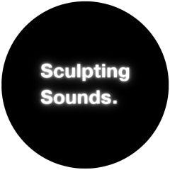 Sculpting Sounds
