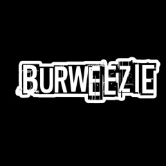 BURWEEZIE