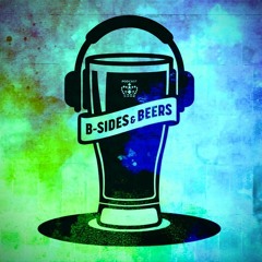 Stream B Sides And Beers Podcast Listen to podcast episodes