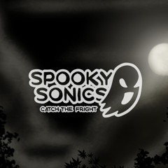 Spooky Sonics