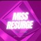Miss Resurge