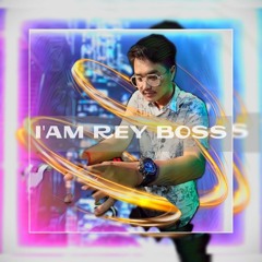 I'AM REY BOSS