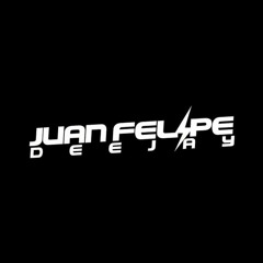 JUAN FELIPE DJ ll