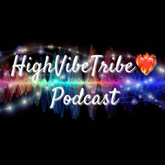 HighVibeTribe Podcast