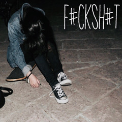 F#CKSH#T