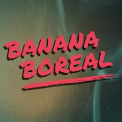 Banana Boreal