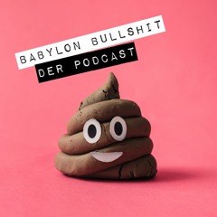 Babylon Bullshit
