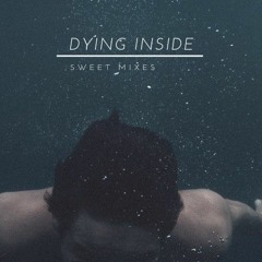 Dying Inside