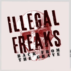 Illegal Freaks