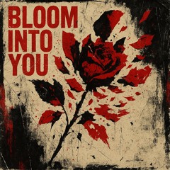 Bloom Into You