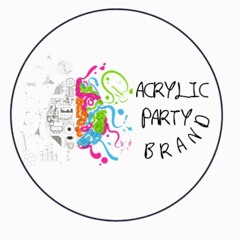 acrylic party