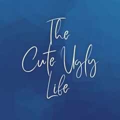 The Cute Ugly Life
