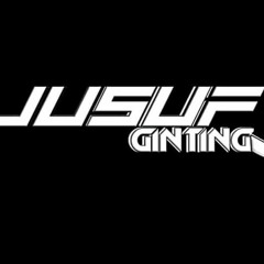 🎵JUSUF GINTING🎵