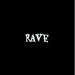 Rave