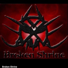 Broken Shrine