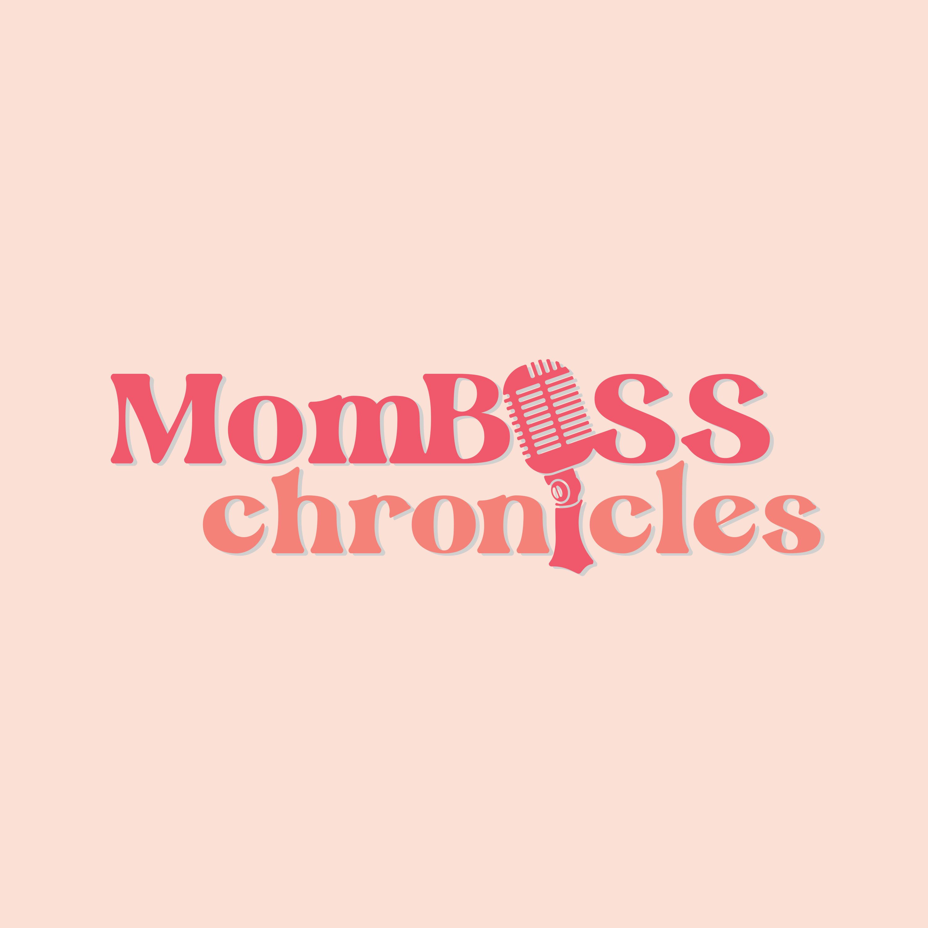 Mom Boss Chronicles