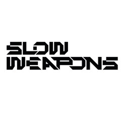 Slow Weapons
