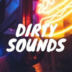 Dirty Sounds