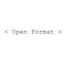 < Open Format >