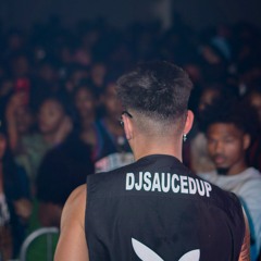 Djsaucedup