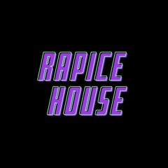 RAPICE HOUSE