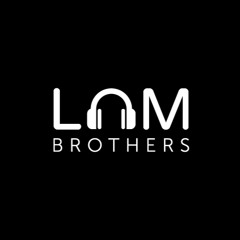 The LAM Brothers