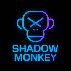 Shadow Monkey