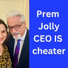 Prem Jolly cheater