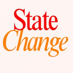 State Change Podcast