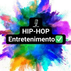 HIP-HOP Entretenimento✅