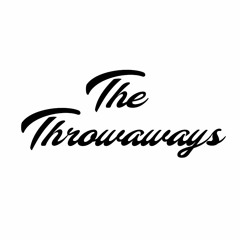 The Throwaways