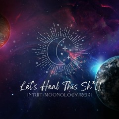Let's Heal This Sh*t!