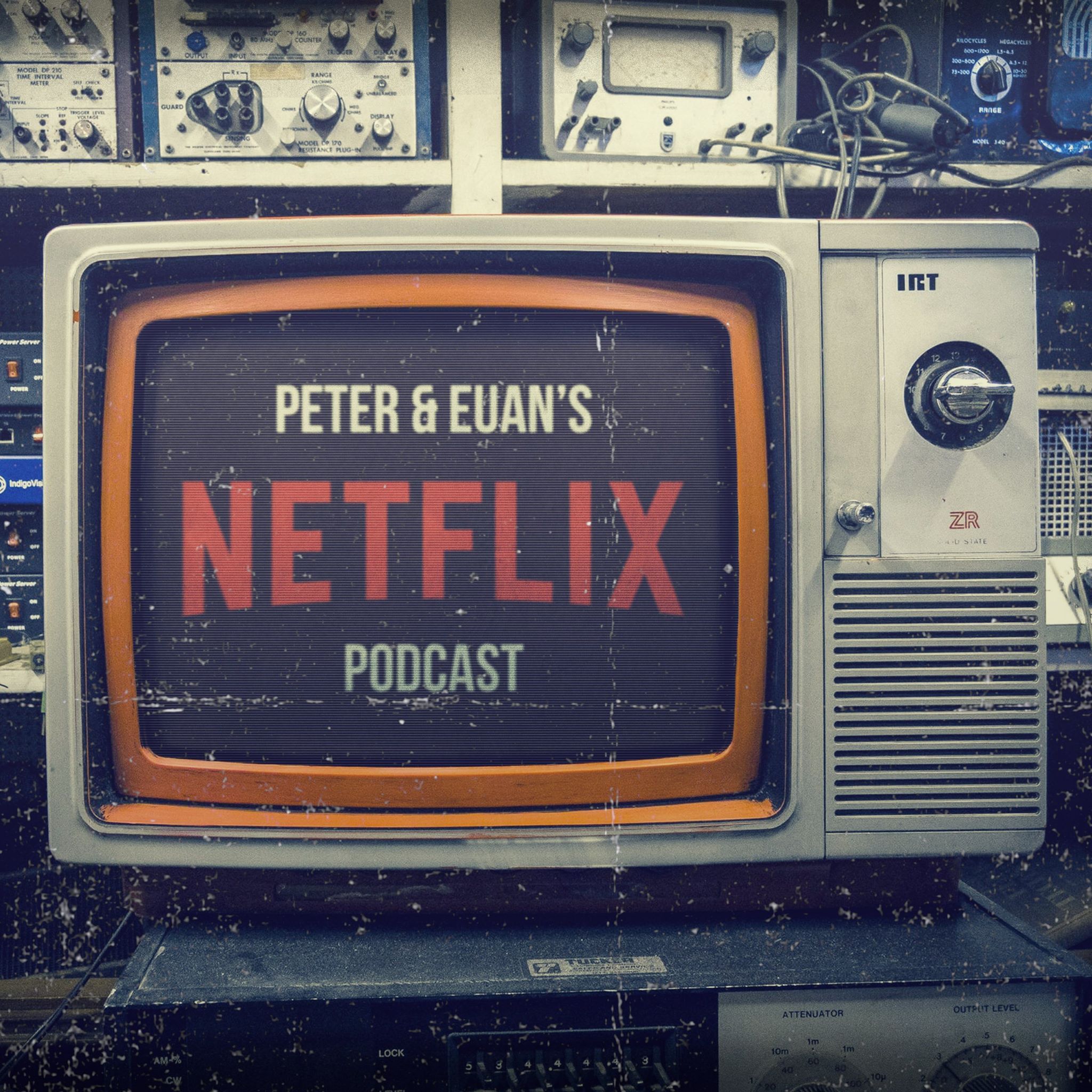 Peter and Euan's Netflix Podcast
