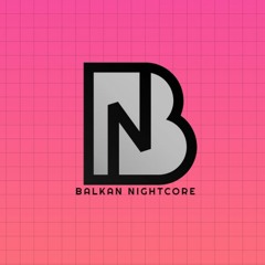 Balkan Nightcore
