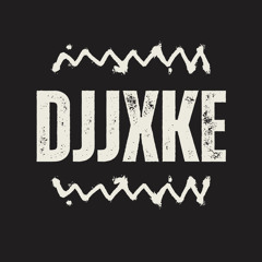 DJ JXKE