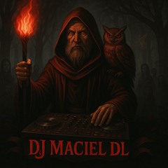 DJ Maciel DL 💥