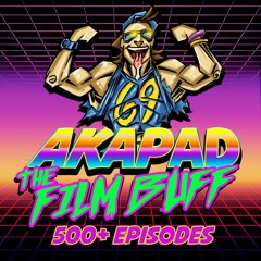 AKAPAD the FILM BUFF podcast