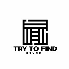 Try To Find Sound