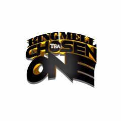 KingMellThaChosenOne