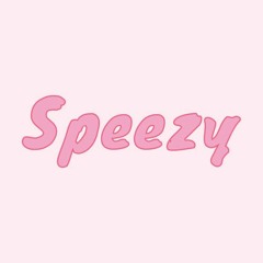 Speezy