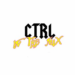 CTRL IN THE MIX